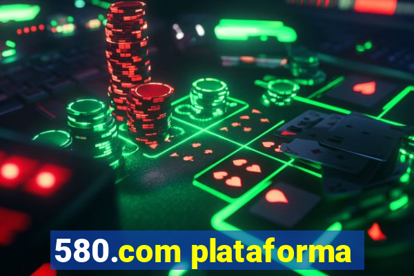 580.com plataforma